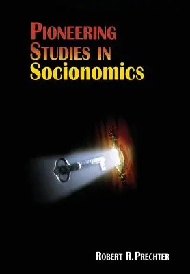 Úttörő tanulmányok a szociionómiában - Pioneering Studies in Socionomics