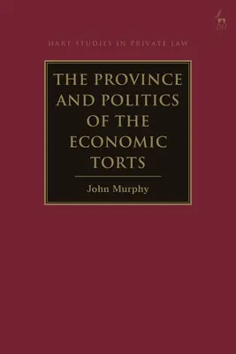 A gazdasági kártérítési ügyek tartománya és politikája - The Province and Politics of the Economic Torts