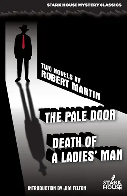 A sápadt ajtó / Egy nőcsábász halála - The Pale Door / Death of a Ladies' Man