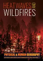 Hőhullámok és erdőtüzek - Heatwaves and Wildfires