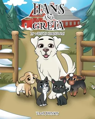 Hans és Greta: Mi a karácsony - Hans and Greta: In What is Christmas