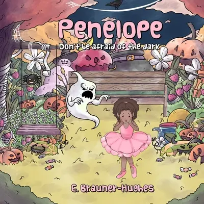 Penelope: Ne félj a sötétségtől - Penelope: Don't be afraid of the dark