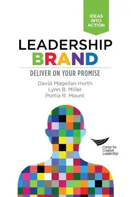 Leadership Brand: Deliver on Your Promise