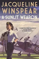 Sunlit Weapon - The thrilling warime mystery (Winspear Jacqueline (Author)) - Sunlit Weapon - The thrilling wartime mystery (Winspear Jacqueline (Author))