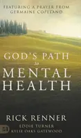 Isten útja a lelki egészséghez - God's Path to Mental Health