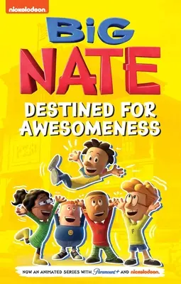 Big Nate: Destined for Awesomeness