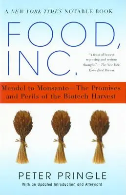 Food, Inc.: A biotechnológiai termés ígéretei és veszélyei - Food, Inc.: Mendel to Monsanto--The Promises and Perils of the Biotech Harvest