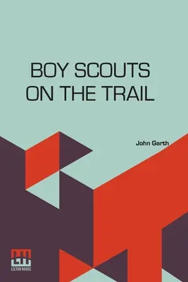 Cserkészek az ösvényen - Boy Scouts On The Trail