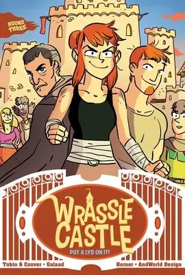 Wrassle Castle 3. könyv: Tedd rá a Lyd-et! - Wrassle Castle Book 3: Put a Lyd on It!