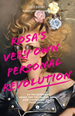 Rosa saját személyes forradalma - Rosa's Very Own Personal Revolution