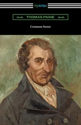 Common Sense (John M. Robertson életrajzi bevezetőjével) - Common Sense (with a Biographical Introduction by John M. Robertson)