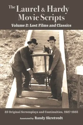 A Laurel & Hardy filmforgatókönyvek, 2. kötet: Elveszett filmek és klasszikusok - The Laurel & Hardy Movie Scripts, Volume 2: Lost Films and Classics