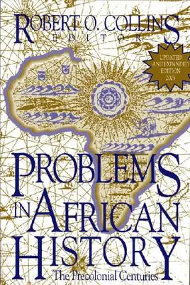 Az afrikai történelem problémái: The Precolonial Centuries (V. 1) - Problems in African History: The Precolonial Centuries (V. 1)