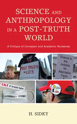 Tudomány és antropológia az igazság utáni világban: Az ésszerűtlenség és az akadémiai ostobaság kritikája - Science and Anthropology in a Post-Truth World: A Critique of Unreason and Academic Nonsense