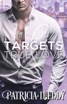 Célpontok és igaz szerelem - Targets and True Love