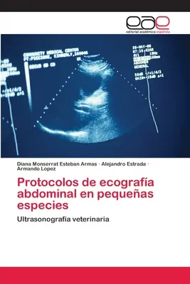 Protocolos de ecografa abdominal en pequeas especies (Hasi ökográfiai protokollok) - Protocolos de ecografa abdominal en pequeas especies