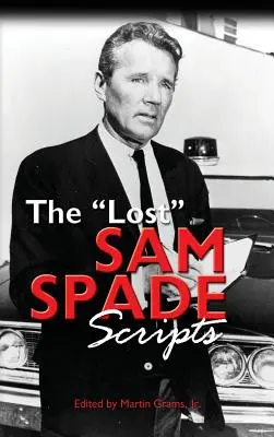 The Lost Sam Spade Scripts (kemény kötés) - The Lost Sam Spade Scripts (hardback)