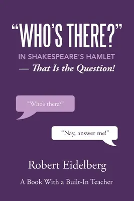 Ki van ott?” Shakespeare Hamletjében: That Is the Question!” - Who's There?