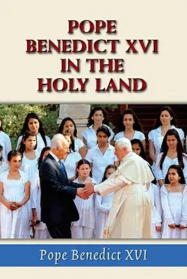 XVI. Benedek pápa a Szentföldön - Pope Benedict XVI in the Holy Land