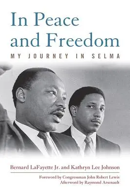 Békében és szabadságban: Utazásom Selma városában - In Peace and Freedom: My Journey in Selma
