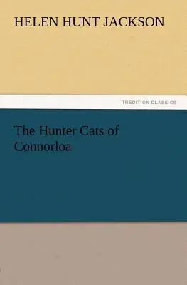 A Connorloa vadászmacskái - The Hunter Cats of Connorloa