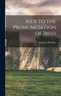 Segédkönyv az ír nyelv kiejtéséhez - Aids to the Pronunciation of Irish