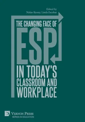 Az ESP változó arca a mai osztályteremben és munkahelyen - The changing face of ESP in today's classroom and workplace