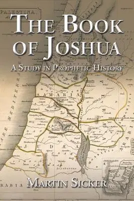 Józsué könyve: Tanulmány a prófétai történelemről - The Book of Joshua: A Study in Prophetic History