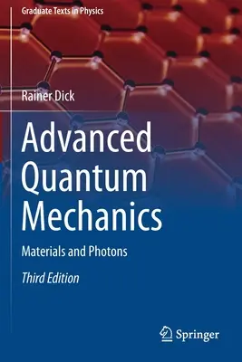 Haladó kvantummechanika: Anyagok és fotonok - Advanced Quantum Mechanics: Materials and Photons