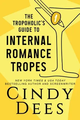 A trópoholista útmutatója a belső romantikus trópusokhoz - The Tropoholic's Guide to Internal Romance Tropes