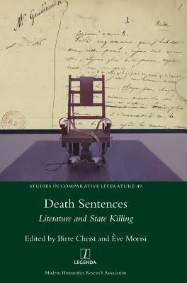 Halálos ítéletek: Irodalom és állami gyilkosság - Death Sentences: Literature and State Killing