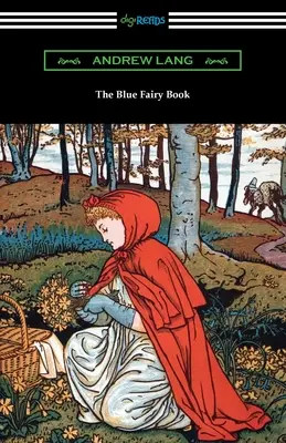 A kék tündérkönyv - The Blue Fairy Book