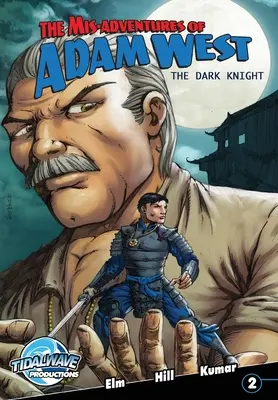 Adam West félresikerült kalandjai: Sötét éjszaka #2 - Mis-Adventures of Adam West: Dark Night #2