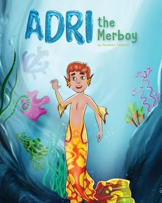 Adri a Merboy - Adri the Merboy