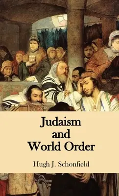 Judaizmus és világrend - Judaism and World Order
