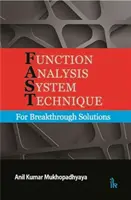 Funkcióelemző rendszertechnika - Az áttörést jelentő megoldásokért - Function Analysis System Technique - For Breakthrough Solutions