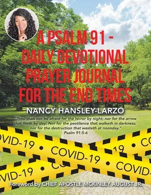 A 91. zsoltár - Napi áhítatos imanapló a végidők számára - A Psalm 91 - Daily Devotional Prayer Journal for the End Times