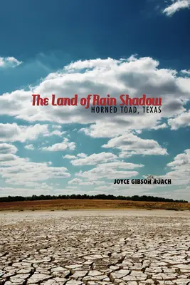 Az eső árnyékának földje: Horned Toad, Texas - The Land of Rain Shadow: Horned Toad, Texas