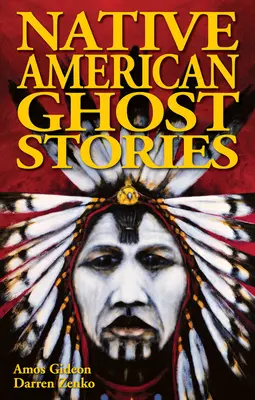 Amerikai őslakosok kísértettörténetei - Native American Ghost Stories