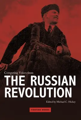 Versengő hangok az orosz forradalomból - Competing Voices from the Russian Revolution