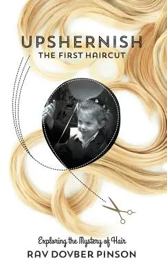 Upshernish: Az első hajvágás - Upshernish: The First Haircut