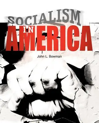 Szocializmus Amerikában - Socialism in America