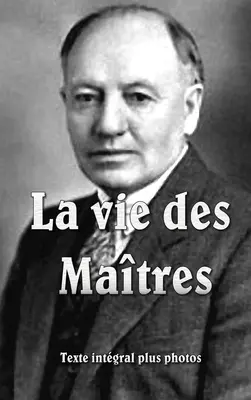 La Vie des Matres rigide