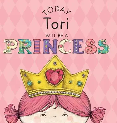 Ma Tori hercegnő lesz - Today Tori Will Be a Princess