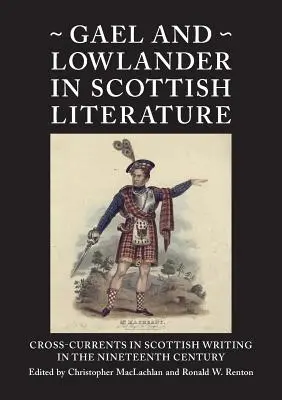 Gael és lowlander a skót irodalomban - Gael and Lowlander in Scottish Literature