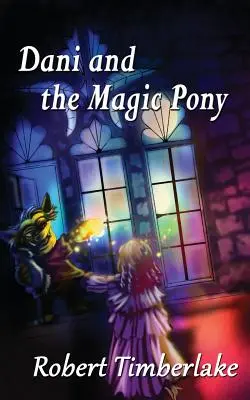 Dani és a varázspóni - Dani and the Magic Pony