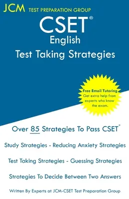 CSET English - Tesztfelvételi stratégiák: CSET 105, CSET 106, CSET 107 és CSET 108 - Ingyenes online korrepetálás - Új 2020-as kiadás - A legújabb stratégiák, hogy - CSET English - Test Taking Strategies: CSET 105, CSET 106, CSET 107, and CSET 108 - Free Online Tutoring - New 2020 Edition - The latest strategies to