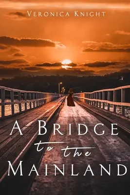 Híd a szárazföldre - A Bridge to the Mainland