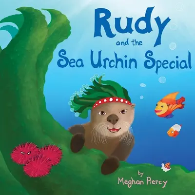 Rudy és a tengeri sün különkiadás - Rudy and the Sea Urchin Special