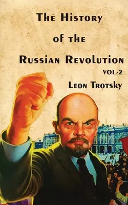 Az orosz forradalom története II. kötet - The History of The Russian Revolution Volume-II